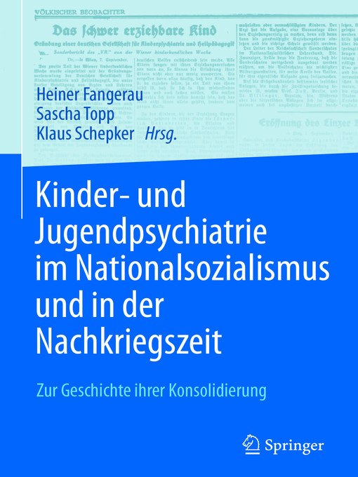 Title details for Kinder- und Jugendpsychiatrie im Nationalsozialismus und in der Nachkriegszeit by Heiner Fangerau - Available